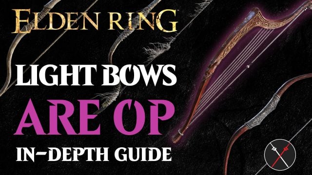 Best Light Bow in Elden Ring – Ranking All Light Bows