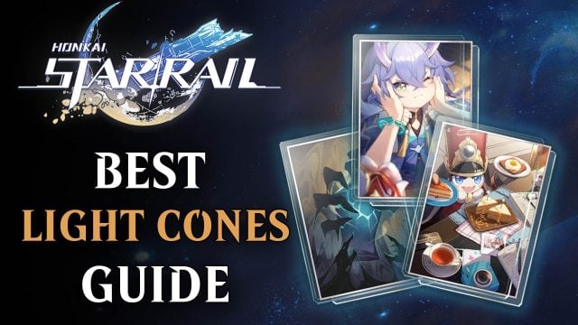 Honkai Star Rail Guide: Best Light Cones To Buy